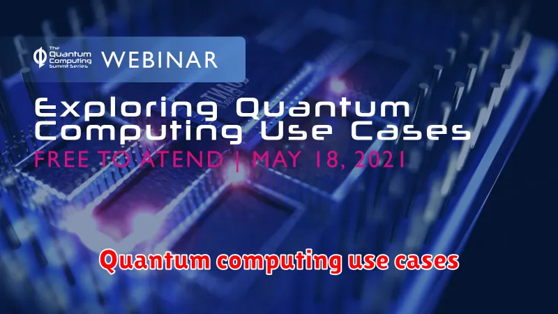 Quantum computing use cases